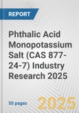 Phthalic Acid Monopotassium Salt (CAS 877-24-7) Industry Research 2025: Global and Regional Market Trends 2019-2024 and Forecast to 2029- Product Image