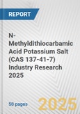 N-Methyldithiocarbamic Acid Potassium Salt (CAS 137-41-7) Industry Research 2025: Global and Regional Market Trends 2019-2024 and Forecast to 2029- Product Image