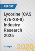 Lycorine (CAS 476-28-8) Industry Research 2025: Global and Regional Market Trends 2019-2024 and Forecast to 2029- Product Image