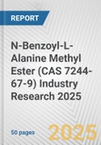N-Benzoyl-L-Alanine Methyl Ester (CAS 7244-67-9) Industry Research 2025: Global and Regional Market Trends 2019-2024 and Forecast to 2029- Product Image