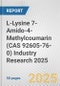 L-Lysine 7-Amido-4-Methylcoumarin (CAS 92605-76-0) Industry Research 2025: Global and Regional Market Trends 2019-2024 and Forecast to 2029 - Product Thumbnail Image