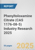 Phenyltoloxamine Citrate (CAS 1176-08-5) Industry Research 2025: Global and Regional Market Trends 2019-2024 and Forecast to 2029- Product Image
