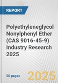 Polyethyleneglycol Nonylphenyl Ether (CAS 9016-45-9) Industry Research 2025: Global and Regional Market Trends 2019-2024 and Forecast to 2029- Product Image