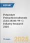 Potassium Pentachlororuthenate (CAS 38386-99-1) Industry Research 2025: Global and Regional Market Trends 2019-2024 and Forecast to 2029 - Product Thumbnail Image