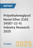 Polyethyleneglycol Nonyl Ether (CAS 39587-22-9) Industry Research 2025: Global and Regional Market Trends 2019-2024 and Forecast to 2029- Product Image