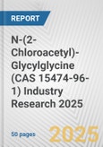 N-(2-Chloroacetyl)-Glycylglycine (CAS 15474-96-1) Industry Research 2025: Global and Regional Market Trends 2019-2024 and Forecast to 2029- Product Image
