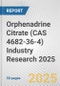 Orphenadrine Citrate (CAS 4682-36-4) Industry Research 2025: Global and Regional Market Trends 2019-2024 and Forecast to 2029 - Product Image