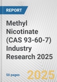 Methyl Nicotinate (CAS 93-60-7) Industry Research 2025: Global and Regional Market Trends 2019-2024 and Forecast to 2029- Product Image