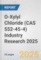 O-Xylyl Chloride (CAS 552-45-4) Industry Research 2025: Global and Regional Market Trends 2019-2024 and Forecast to 2029 - Product Image