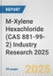M-Xylene Hexachloride (CAS 881-99-2) Industry Research 2025: Global and Regional Market Trends 2019-2024 and Forecast to 2029 - Product Thumbnail Image