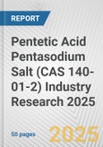 Pentetic Acid Pentasodium Salt (CAS 140-01-2) Industry Research 2025: Global and Regional Market Trends 2019-2024 and Forecast to 2029- Product Image