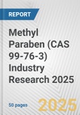 Methyl Paraben (CAS 99-76-3) Industry Research 2025: Global and Regional Market Trends 2019-2024 and Forecast to 2029- Product Image