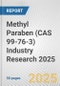 Methyl Paraben (CAS 99-76-3) Industry Research 2025: Global and Regional Market Trends 2019-2024 and Forecast to 2029 - Product Thumbnail Image