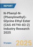 N-Phenyl-N-(Phenylmethyl)-Glycine Ethyl Ester (CAS 49790-83-2) Industry Research 2025: Global and Regional Market Trends 2019-2024 and Forecast to 2029- Product Image