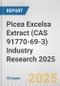 Picea Excelsa Extract (CAS 91770-69-3) Industry Research 2025: Global and Regional Market Trends 2019-2024 and Forecast to 2029 - Product Thumbnail Image