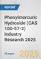 Phenylmercuric Hydroxide (CAS 100-57-2) Industry Research 2025: Global and Regional Market Trends 2019-2024 and Forecast to 2029 - Product Image
