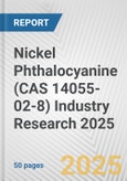 Nickel Phthalocyanine (CAS 14055-02-8) Industry Research 2025: Global and Regional Market Trends 2019-2024 and Forecast to 2029- Product Image