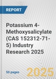 Potassium 4-Methoxysalicylate (CAS 152312-71-5) Industry Research 2025: Global and Regional Market Trends 2019-2024 and Forecast to 2029- Product Image