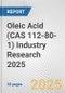 Oleic Acid (CAS 112-80-1) Industry Research 2025: Global and Regional Market Trends 2019-2024 and Forecast to 2029 - Product Image
