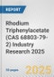 Rhodium Triphenylacetate (CAS 68803-79-2) Industry Research 2025: Global and Regional Market Trends 2019-2024 and Forecast to 2029 - Product Thumbnail Image