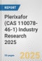 Plerixafor (CAS 110078-46-1) Industry Research 2025: Global and Regional Market Trends 2019-2024 and Forecast to 2029 - Product Thumbnail Image
