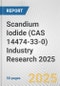 Scandium Iodide (CAS 14474-33-0) Industry Research 2025: Global and Regional Market Trends 2019-2024 and Forecast to 2029 - Product Thumbnail Image