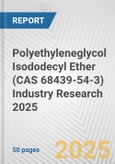Polyethyleneglycol Isododecyl Ether (CAS 68439-54-3) Industry Research 2025: Global and Regional Market Trends 2019-2024 and Forecast to 2029- Product Image