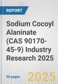 Sodium Cocoyl Alaninate (CAS 90170-45-9) Industry Research 2025: Global and Regional Market Trends 2019-2024 and Forecast to 2029- Product Image