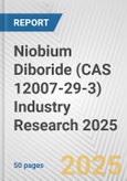 Niobium Diboride (CAS 12007-29-3) Industry Research 2025: Global and Regional Market Trends 2019-2024 and Forecast to 2029- Product Image