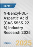 N-Benzyl-DL-Aspartic Acid (CAS 5555-22-6) Industry Research 2025: Global and Regional Market Trends 2019-2024 and Forecast to 2029- Product Image