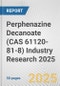 Perphenazine Decanoate (CAS 61120-81-8) Industry Research 2025: Global and Regional Market Trends 2019-2024 and Forecast to 2029 - Product Thumbnail Image