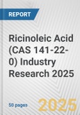 Ricinoleic Acid (CAS 141-22-0) Industry Research 2025: Global and Regional Market Trends 2019-2024 and Forecast to 2029- Product Image