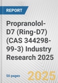 Propranolol-D7 (Ring-D7) (CAS 344298-99-3) Industry Research 2025: Global and Regional Market Trends 2019-2024 and Forecast to 2029- Product Image