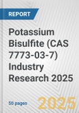 Potassium Bisulfite (CAS 7773-03-7) Industry Research 2025: Global and Regional Market Trends 2019-2024 and Forecast to 2029- Product Image