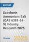 Saccharin Ammonium Salt (CAS 6381-61-9) Industry Research 2025: Global and Regional Market Trends 2019-2024 and Forecast to 2029 - Product Image