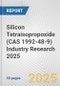 Silicon Tetraisopropoxide (CAS 1992-48-9) Industry Research 2025: Global and Regional Market Trends 2019-2024 and Forecast to 2029 - Product Image