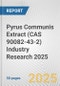 Pyrus Communis Extract (CAS 90082-43-2) Industry Research 2025: Global and Regional Market Trends 2019-2024 and Forecast to 2029 - Product Thumbnail Image