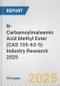 N-Carbamoylmaleamic Acid Methyl Ester (CAS 105-63-5) Industry Research 2025: Global and Regional Market Trends 2019-2024 and Forecast to 2029 - Product Thumbnail Image