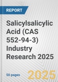 Salicylsalicylic Acid (CAS 552-94-3) Industry Research 2025: Global and Regional Market Trends 2019-2024 and Forecast to 2029- Product Image