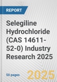 Selegiline Hydrochloride (CAS 14611-52-0) Industry Research 2025: Global and Regional Market Trends 2019-2024 and Forecast to 2029- Product Image