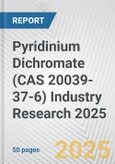 Pyridinium Dichromate (CAS 20039-37-6) Industry Research 2025: Global and Regional Market Trends 2019-2024 and Forecast to 2029- Product Image