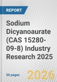 Sodium Dicyanoaurate (CAS 15280-09-8) Industry Research 2025: Global and Regional Market Trends 2019-2024 and Forecast to 2029- Product Image