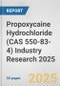 Propoxycaine Hydrochloride (CAS 550-83-4) Industry Research 2025: Global and Regional Market Trends 2019-2024 and Forecast to 2029 - Product Image