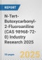 N-Tert-Butoxycarbonyl-2-Fluoroaniline (CAS 98968-72-0) Industry Research 2025: Global and Regional Market Trends 2019-2024 and Forecast to 2029 - Product Thumbnail Image