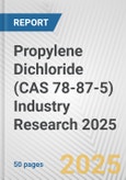 Propylene Dichloride (CAS 78-87-5) Industry Research 2025: Global and Regional Market Trends 2019-2024 and Forecast to 2029- Product Image