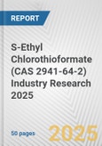 S-Ethyl Chlorothioformate (CAS 2941-64-2) Industry Research 2025: Global and Regional Market Trends 2019-2024 and Forecast to 2029- Product Image
