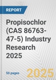 Propisochlor (CAS 86763-47-5) Industry Research 2025: Global and Regional Market Trends 2019-2024 and Forecast to 2029- Product Image