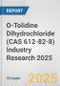 O-Tolidine Dihydrochloride (CAS 612-82-8) Industry Research 2025: Global and Regional Market Trends 2019-2024 and Forecast to 2029 - Product Image