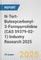 N-Tert-Butoxycarbonyl-3-Formpyrrolidine (CAS 59379-02-1) Industry Research 2025: Global and Regional Market Trends 2019-2024 and Forecast to 2029 - Product Image