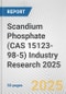 Scandium Phosphate (CAS 15123-98-5) Industry Research 2025: Global and Regional Market Trends 2019-2024 and Forecast to 2029 - Product Image